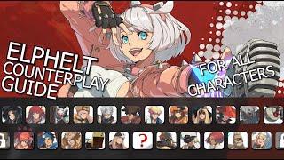 The Complete Elphelt Counterplay Guide