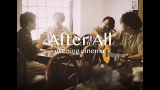 evening cinema - After All / Lyric video