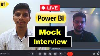 Data Analyst Live Mock Interview | Power BI | 1 Yr Experience | EP 1