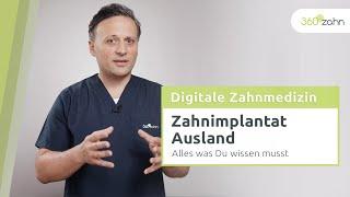 Zahnimplantat aus dem Ausland | Digitale Zahnmedizin | 360°zahn