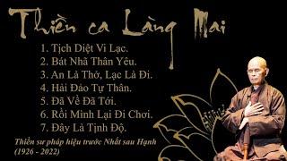 Thiền Ca Làng Mai - Tưởng nhớ Thiền sư pháp hiệu trước Nhất sau Hạnh (1926 - 2022)