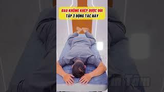 Nỗi đau khó nói thành lời hãy tập động tác này #dauchan #suco #dauvai #daudauchongmat