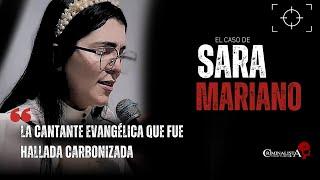 El caso de Sara Mariano | Criminalista Nocturno