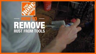 How to Remove Rust from Tools | The Home Depot