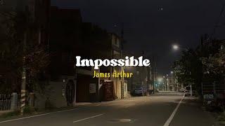 Impossible - James Arthur [Speed up] | (Lyrics & Terjemahan)