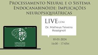 Processamento Neural e o Sistema Endocanabinóide: Implicações neuropsiquiátricas