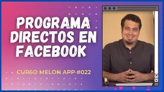 Cómo Programar Transmisiones en Vivo en facebook con Melon App | Curso Melon streaming App 022