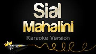 Mahalini - Sial (Karaoke Version)