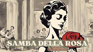 Samba della Rosa [Grandi successi Italiani]