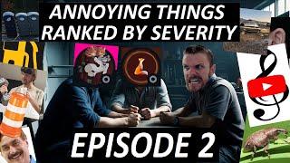 The Annoying Things Tier List, Volume 2