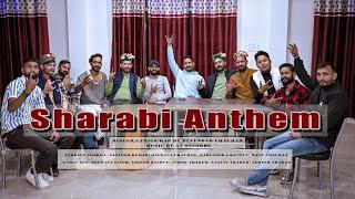 Sharabi Anthem (Official Music Video) -DEVENDAR CHAUHAN