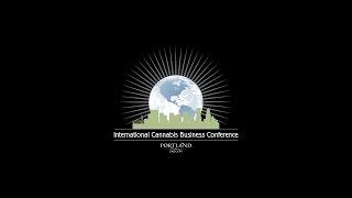 International Cannabis Business Conference (ICBC) Portland, Oregon