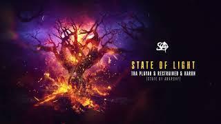 Tha Playah & Restrained & Karun Feat. State Of Anarchy - State Of Light