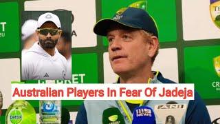 Australia Players In Fear Of Ravindra Jadeja | Andrew McDonald Press Conference