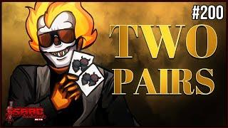 TWO PAIRS -  The Binding Of Isaac Repentance+ 200