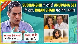 Sudhanshu Pandey On Leaving Anupama, Unfollowing Rajan Shahi, Rupali-Gaurav, Pankit Thakkar & More