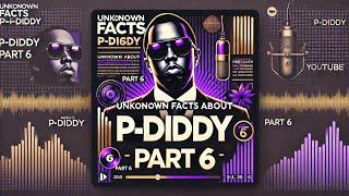 Unknown Facts About P-Diddy - Part 6 #hiphop #diddy #rap