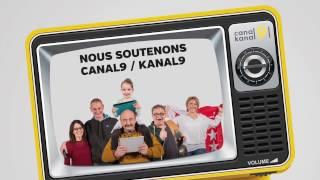 Nous soutenons Canal9 / Kanal9