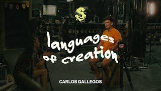 Carlos Gallegos | Languages of Creation