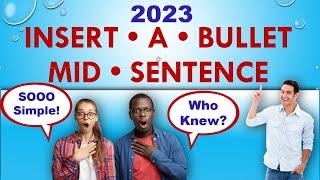 How to Insert a Bullet mid sentence or anywhere / sample in description 2023