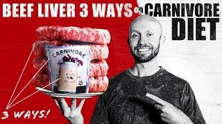 3 Ways to Eat Beef Liver on a Carnivore Diet