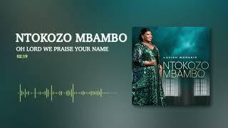 Ntokozo Mbambo - Oh Lord We Praise Your Name [Visualizer]