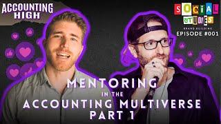 Mentoring in the Accounting Multiverse Vol  1 (feat. Logan Graf)