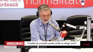 România în Direct: Credeți că un medic poate ucide cu sânge rece?