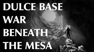 Dulce Base - Part Two | War Beneath the Mesa