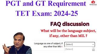 FAQ: What will be the language subject, if any, other than MIL in Assam GT/PGT TET? Assam TET2024