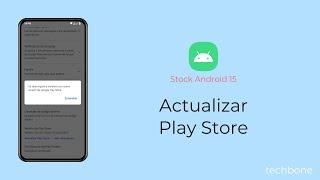 Actualizar Play Store [Android 15]