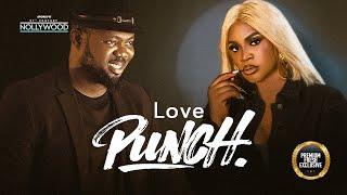 Love Punch (  UCHE OGBODO SCOTT ROBERT )  || 2024 Nigerian Nollywood Movies