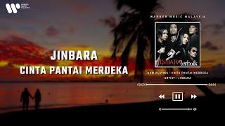 Jinbara - Cinta Pantai Merdeka (Lirik Video)