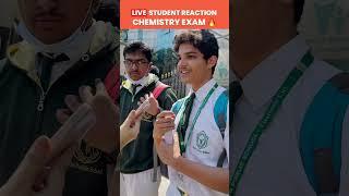 Students Reaction on Class 12 Chemistry Paper  #CBSEClass12 #ChemistryClass12 #YtShorts