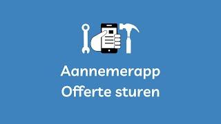 Aannemerapp - Offerte sturen