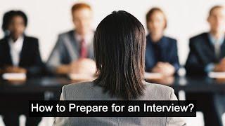 How to Prepare for an Interview?