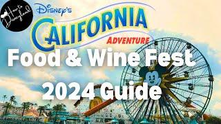 Plan ahead 4 California adventures FOOD & WINE festival 2024