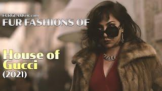 House of Gucci (2021) - Fur Fashion Edit - FurGlamor.com