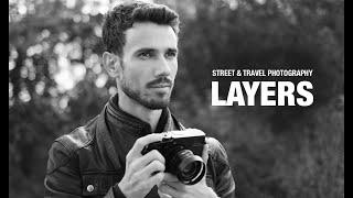 How to Compose with Layers like the masters - Street & Travel Photography .