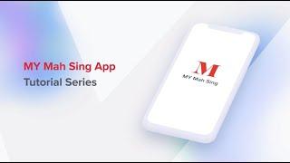 MY Mah Sing App Tutorial Series – Episode #1