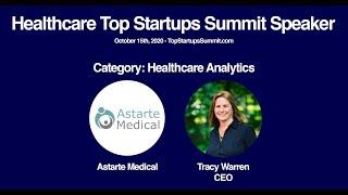 Tracy Warren, CEO of Astarte Medical - Top Healthcare Analytics Startup