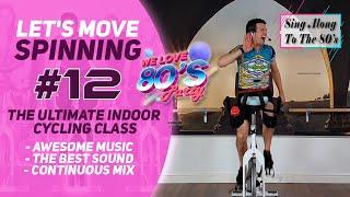 ONLY 80's Music Fun Spinning Class With The Best Sound; Let's Move Spinning #12