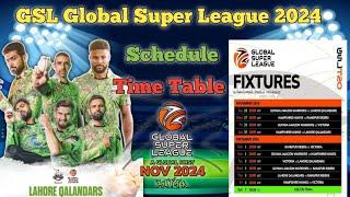 Global Super League 2024 Schedule Time Table |   GSL T20 Schedule