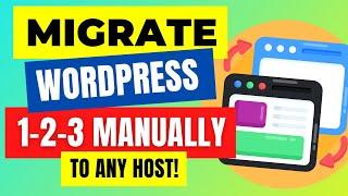 How to Manually Migrate a WordPress Site to a New Host - 123  Method
