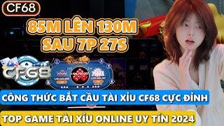 CF68 | Tài xỉu online - 68 game bài, sunwin, go88, gemwin - Công Thức Bắt Cầu Tài Xỉu CF68 Cực Đỉnh