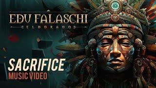 EDU FALASCHI | Sacrifice | Official Music Video