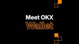 Meet OKX Wallet