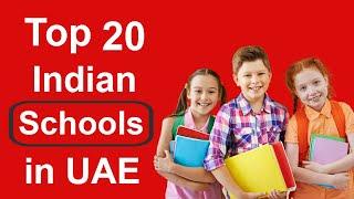 Top  20 Indian Schools in UAE  - Best Indian Schools in UAE   -  Private Indian Schools in UAE