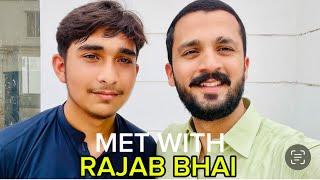 My first vlog  Rajab bhai sy mily 
