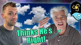 The Most Confidently Incorrect Flat Earther in Existence